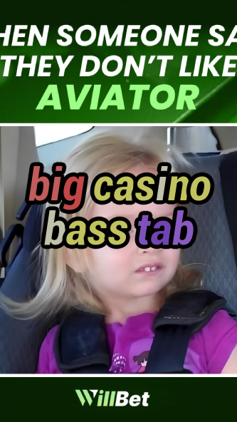 big casino bass tab-buildcasinogames.igamblingorder.com